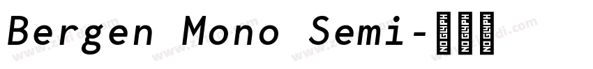 Bergen Mono Semi字体转换